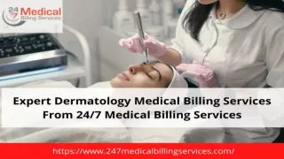 Expert Dermatology Medical Billing Services From 247 Medical Billing Services