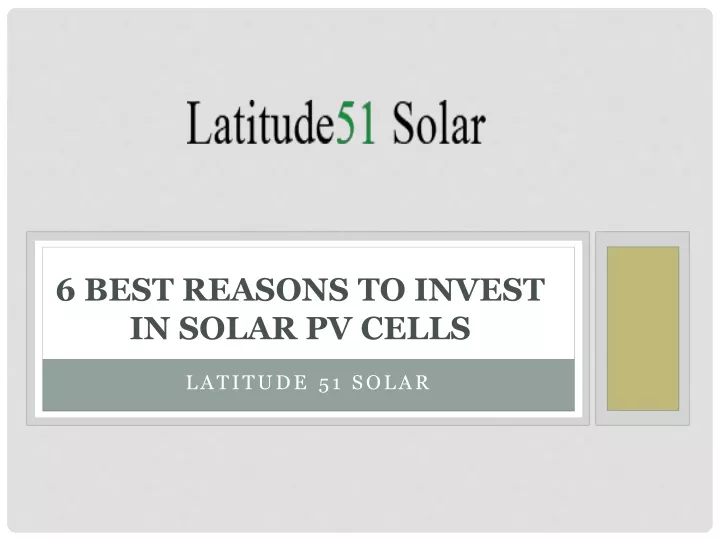 6 best reasons to invest in solar pv cells