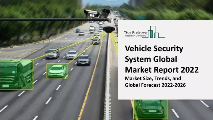 vehicle security system global market report 2022