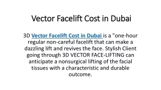 Vector Facelift Cost in Dubai