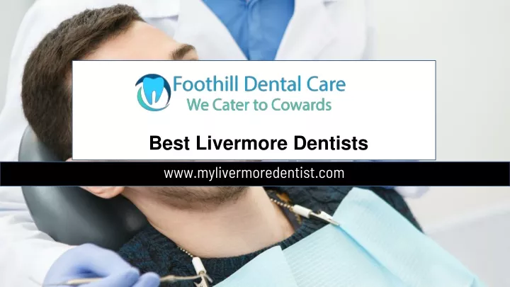 best livermore dentists