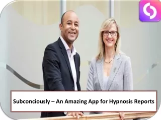 Subconciously – An Amazing App for Hypnosis Reports