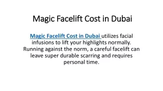 Magic Facelift Cost in Dubai