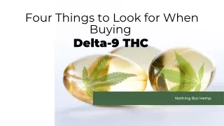 Four Things To Look For When Buying Delta 9 THC
