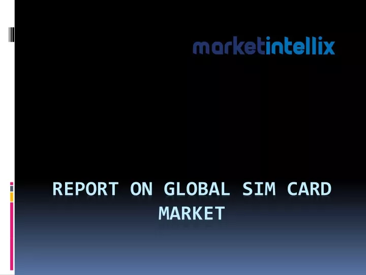 report on global sim card market