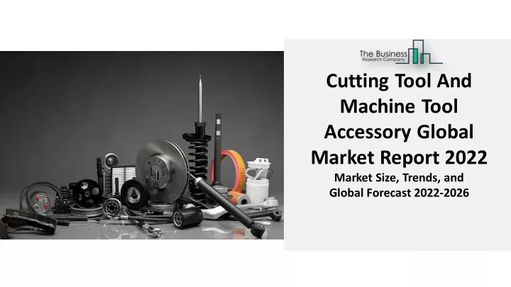 cutting tool and machine tool accessory global