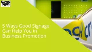 5 Ways Good Signage Can Help You in Business Promotion