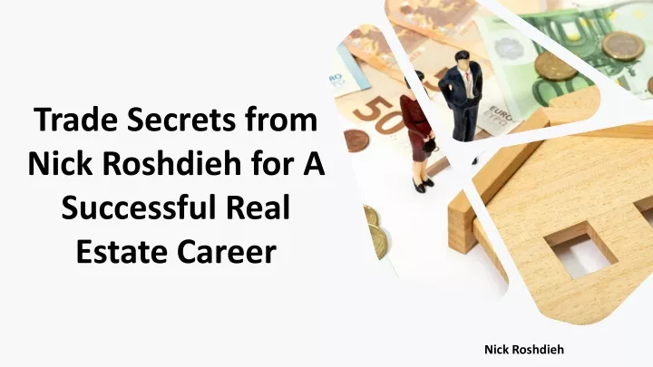 trade secrets from nick roshdieh for a successful