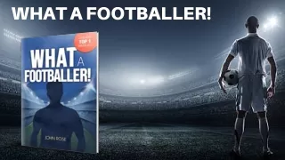 What a Footballer!