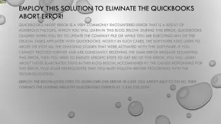 employ this solution to eliminate the quickbooks abort error