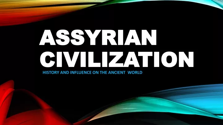 assyrian civilization