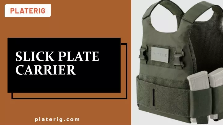 slick plate carrier