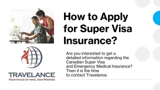 How to Apply for Super Visa Insurance?