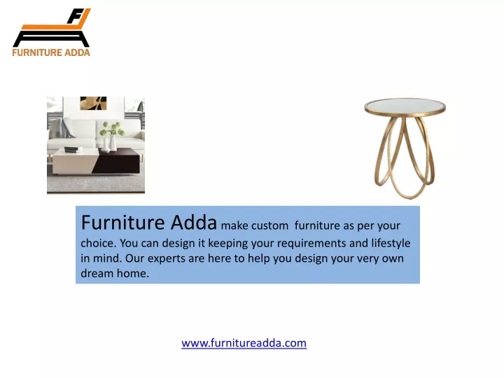 furniture adda make custom furniture as per your