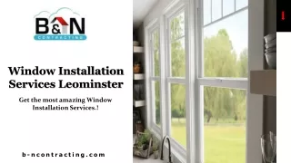 Window Installation Services Leominster