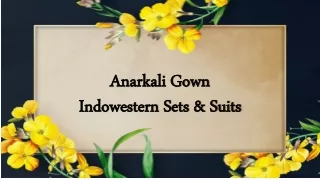 Anarkali Gown Indowestern Sets