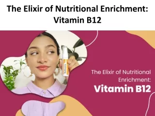 The Elixir of Nutritional Enrichment