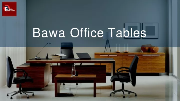 bawa office tables