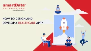 how to design and develop a healthcare app