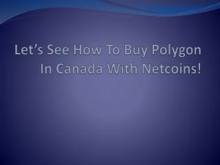 let s see how to buy polygon in canada with netcoins