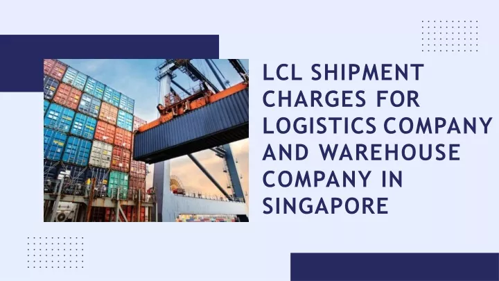 lcl shipment charges for logistics company
