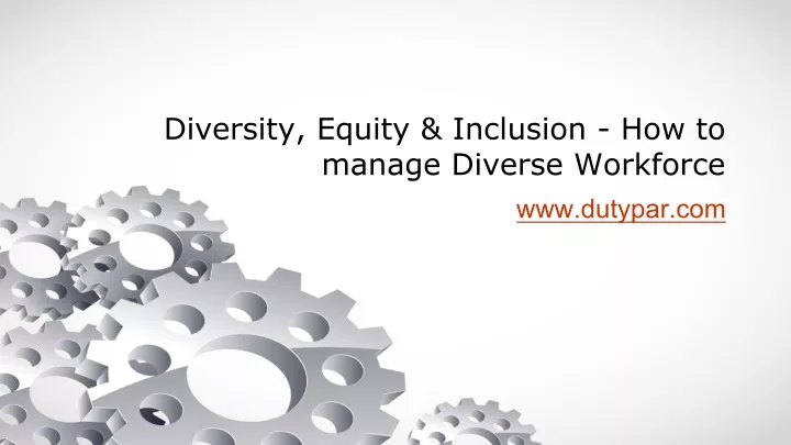 diversity equity inclusion how to manage diverse