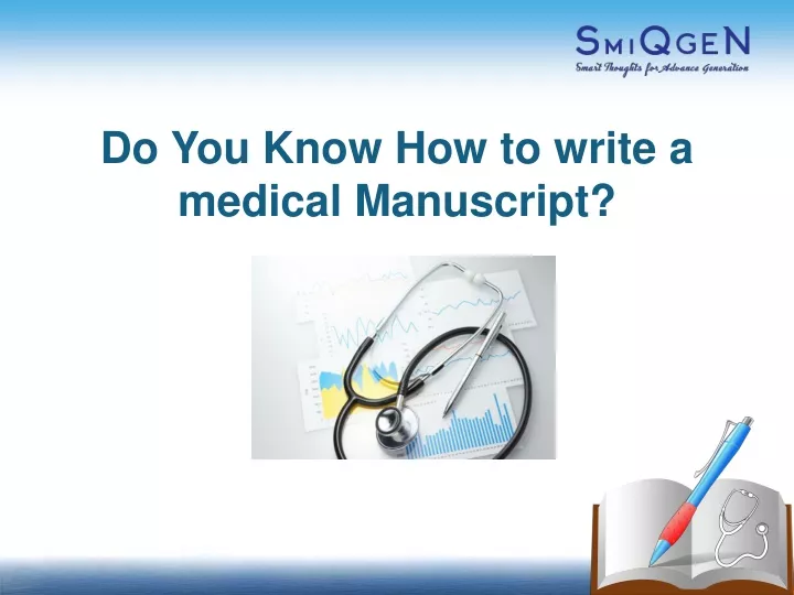 do you know how to write a medical manuscript