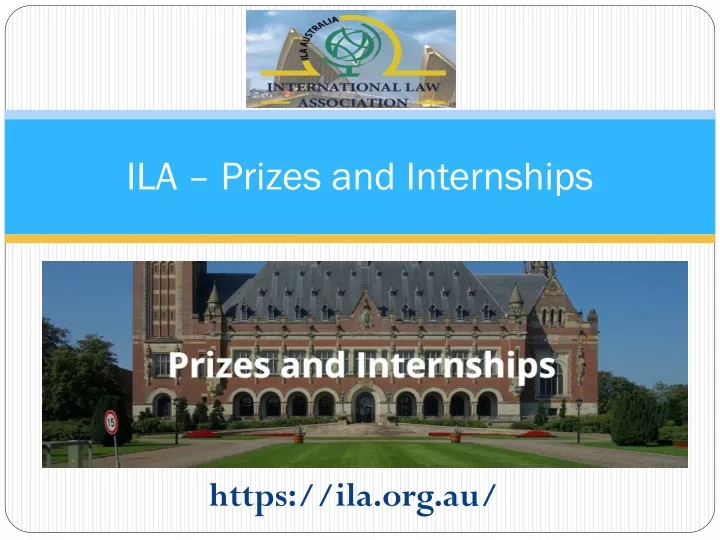 ila prizes and internships
