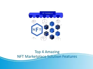 Top 4 Amazing NFT Marketplace Solution Features