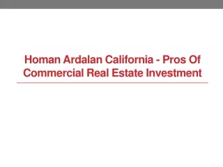 Homan Ardalan California - Pros of Commercial Real Estate Investment