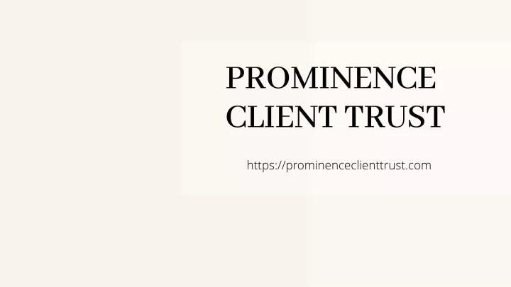prominence client trust