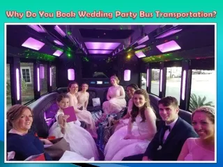 Why Do You Book Wedding Party Bus Transportation