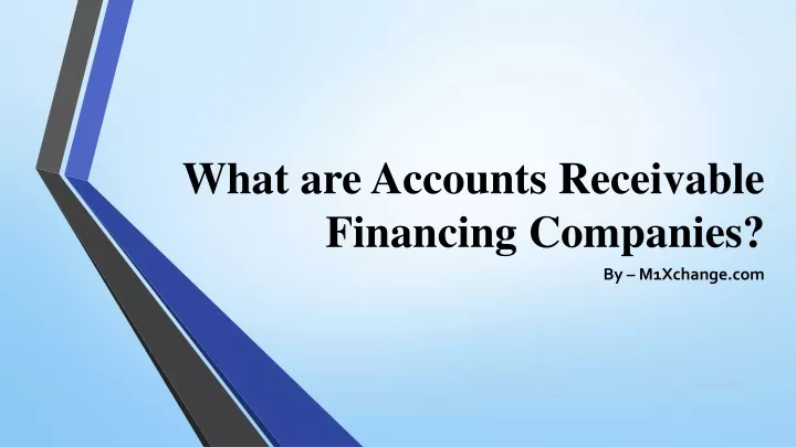 what are accounts receivable financing companies