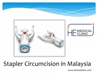 Stapler circumcision in Malaysia