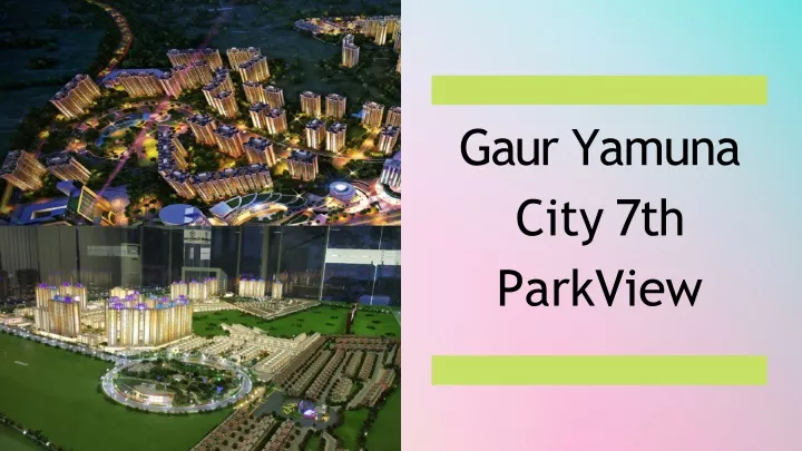 gaur yamuna city 7th parkview
