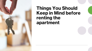 Things You Should Keep in Mind before renting the apartment