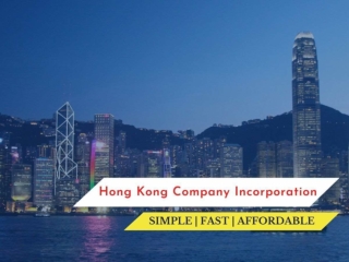 Incorporate a Hong Kong Company-Fast & Affordable Company Formation Services