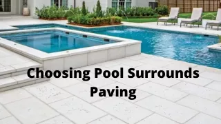 Choosing Pool Surrounds Paving