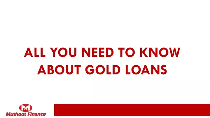 all you need to know about gold loans