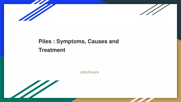piles symptoms causes and treatment