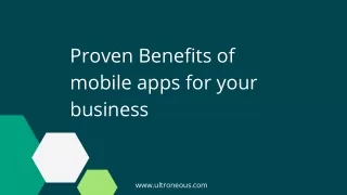 proven benefits of mobile apps for your business
