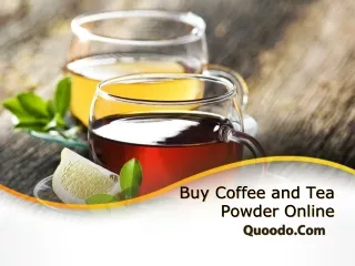 Buy Coffee and Tea powder Online from Quoodo