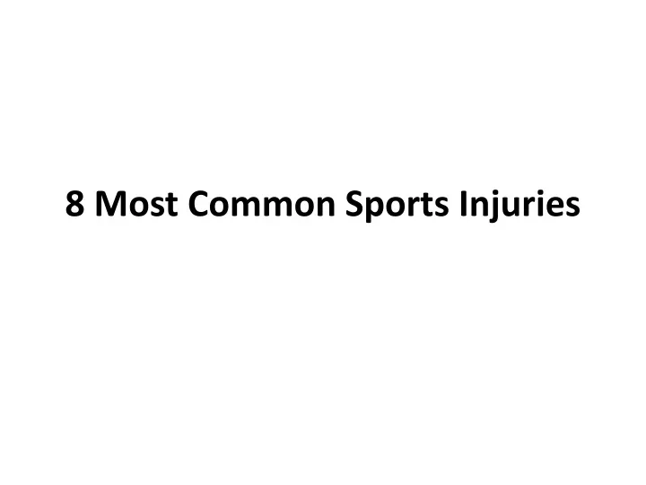 8 most common sports injuries