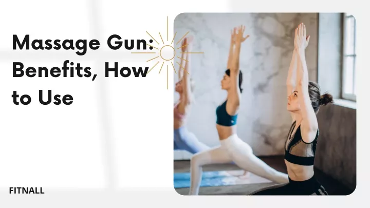 massage gun benefits how to use