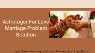Astrologer For Love Marriage Problem Solution