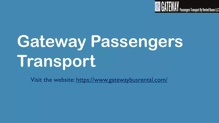 visit the website https www gatewaybusrental com