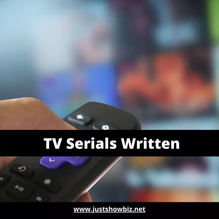tv serials written