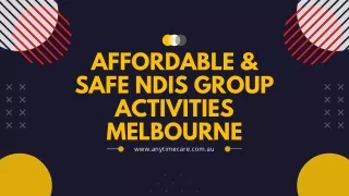Affordable & Safe NDIS Group Activities Melbourne
