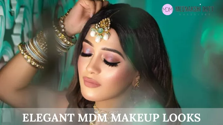 elegant mdm makeup looks