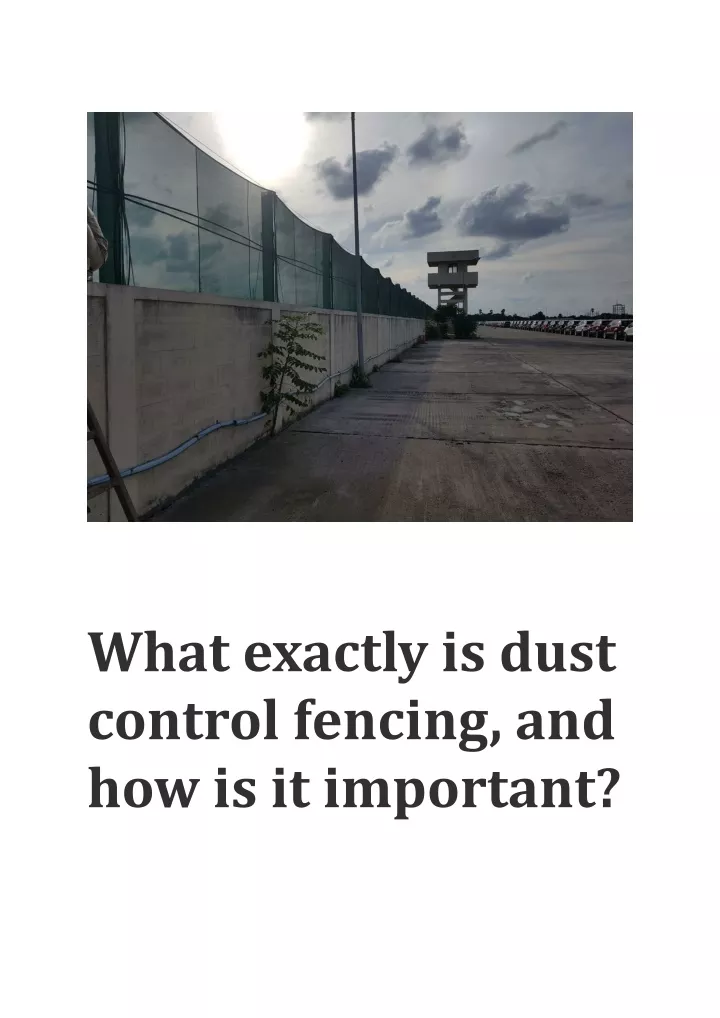 what exactly is dust control fencing